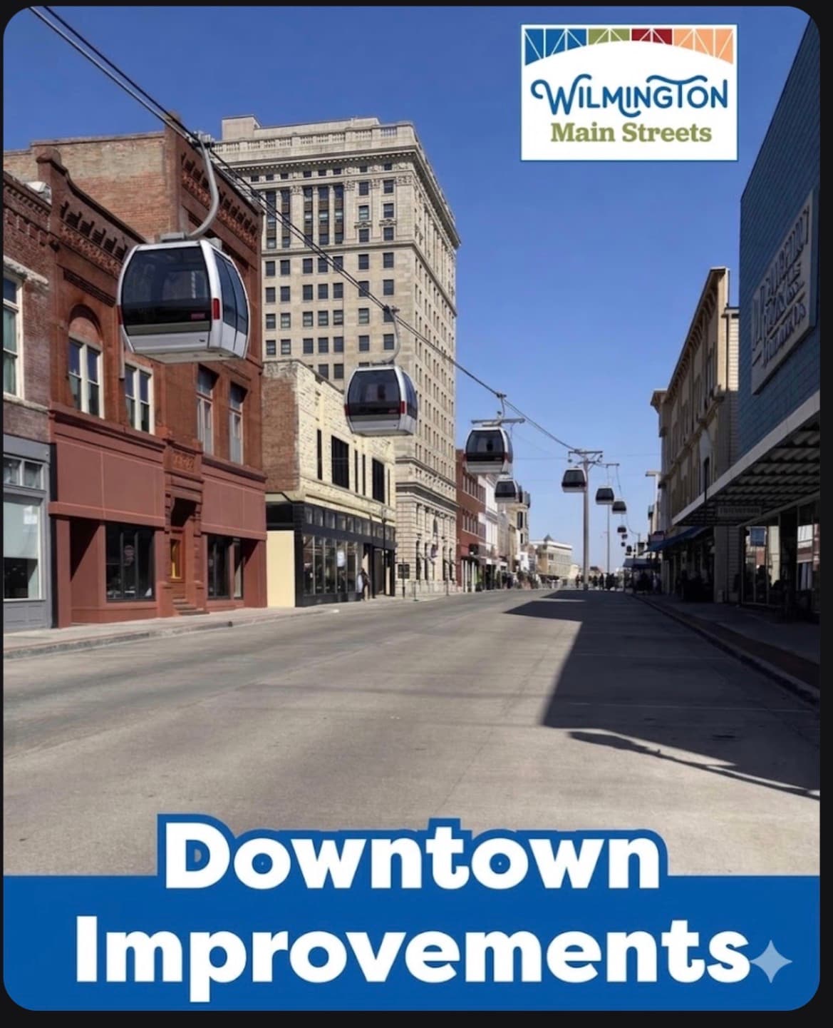 Gondolas suspended over a city street with Wilmington Main Streets and Downtown Improvements text.